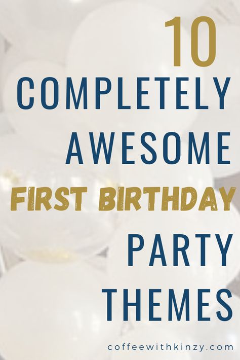 Punny, funny and cute, these are 10 first birthday party themes you'll want to consider! First birthday party ideas perfect for your little boy or girl. Celebrate this milestone birthday in style. First birthday girl themes | First birthday boy themes | First birthday party ideas Punny Birthday Themes, First Birthday Themes Gender Neutral, Clever First Birthday Theme, First Birthday Themes Unique, Funny 1st Birthday Theme, Funny First Birthday Theme, Simple First Birthday Boy, First Bday Ideas Boy, One Year Old Birthday Party Boy