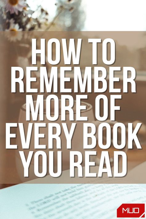 Remember What You Read, How To Right A Book Tips, Taking Notes While Reading Books, How To Read A Book Effectively, How To Read Books Effectively, How To Remember What You Read, How To Comprehend What You Read, Books Everyone Should Read Checklist, Productivity Books