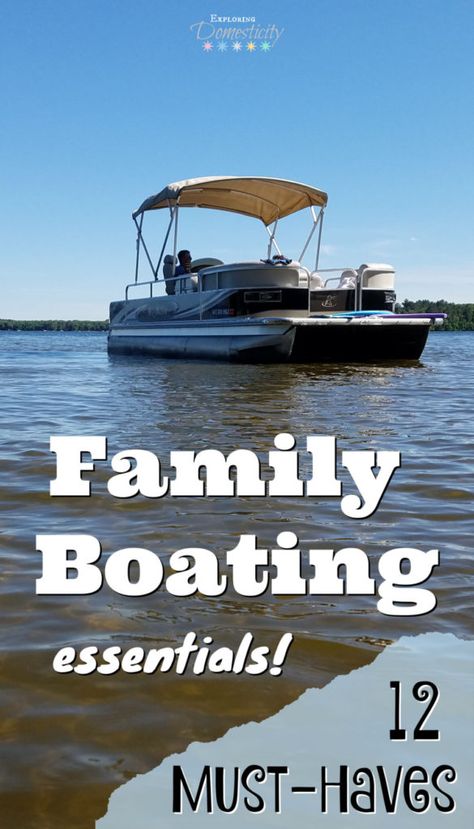 Family Boating Essentials: 12 must-haves ⋆ Exploring Domesticity Lake Hacks For Kids, Boat Packing Ideas, What To Bring On A Boat Day Trip, Lake Day Must Haves, Boat Hacks With Kids, Boat Tips And Tricks, Pontoon Boat Birthday Party Decorations, Boat Essentials Summer, Boat Packing List