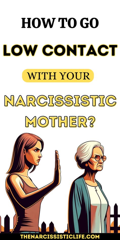 How To Go Low Contact With Your Narcissistic Mother? Narcissistic Tendencies, Narcissistic Family, Narcissism Quotes, Narcissistic Parent, Narcissistic Mother, Temper Tantrums, Guilt Trips, Support Groups, Family Dynamics