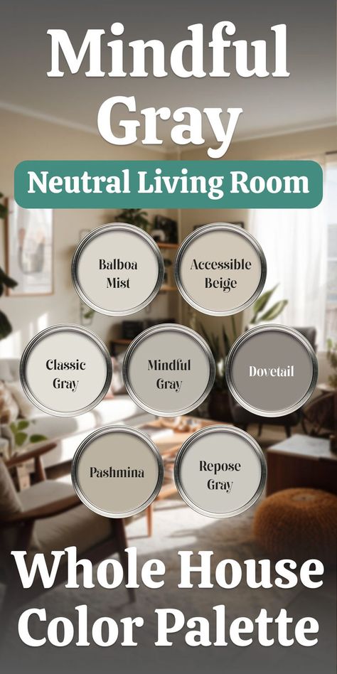 Sherwin-Williams Mindful Gray Neutral Living Room Color Palette Neutral Living Room Paint Colors, Top Neutral Paint Colors, Neutral Living Room Paint Color, Charcoal Color Palette, Neutral Living Room Paint, Neutral Living Room Colors, Living Room Color Palette, Room Color Palettes, Mindful Gray Sherwin Williams