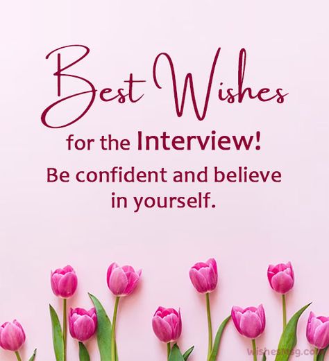 100+ Best Wishes For Interview - Good Luck Messages Good Luck For Interview Quotes, Goodluck Message For An Interview, Best Of Luck Wishes For Interview, All The Best For Interview Wishes, Good Luck Interview Quotes, Good Luck Wishes For Him, Good Luck For Interview, Good Luck Quotes Job Interview, Best Wishes Quotes Good Luck And