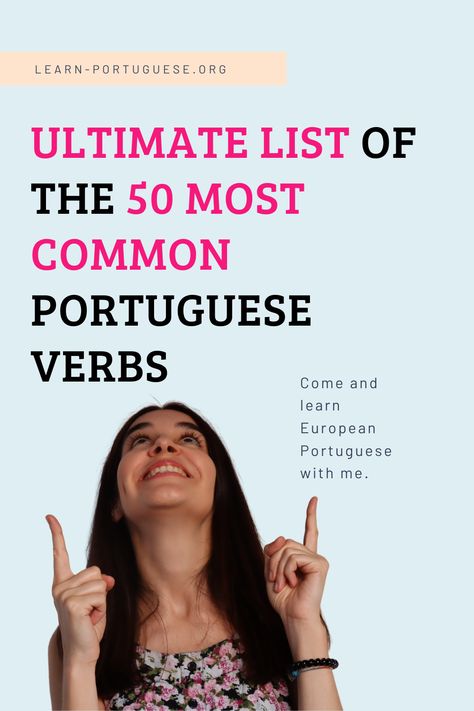 Portuguese Notes, Learn Portuguese Portugal, European Portuguese Language, Portuguese Verbs, Speaking Portuguese, Verbs In Portuguese, Learning Brazilian Portuguese, Portugal Adventure, Learning Portuguese Brazil