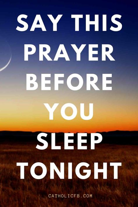 Good Night Prayer Good Night Prayers And Blessings, Prayers Before Bedtime, Nightly Prayers Bedtime, Bedtime Prayer For Tonight, Night Time Prayers Bedtime Sleep, Short Night Prayer Bedtime Sleep, Prayer Night Sleep, Night Prayer Bedtime Sleep Family, Bed Time Prayer Bedtime Night