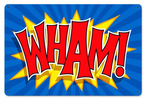 Wham Vintage Metal Sign $24.95 Tin Wall, Comic Book Superheroes, Architecture Tattoo, Removable Wall Stickers, Outdoor Quotes, Retro Comic, Vintage Metal Signs, Wall Graphics, Three Piece