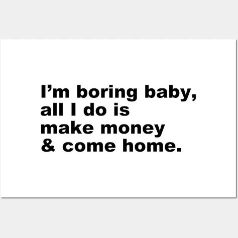 I'm Boring - Boring People - Posters and Art Prints | TeePublic Boring People, How To Make Money, Art Prints, Quick Saves, Art