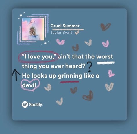 Summer Lyrics, Conrad Fisher, Swift Quotes, Taylor Swift Song Lyrics, Summer Taylor, Meaningful Lyrics, Cruel Summer, Taylor Lyrics, Spotify Lyrics