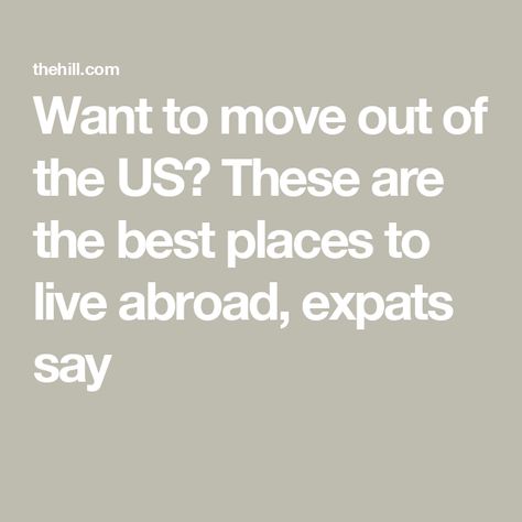 Want to move out of the US? These are the best places to live abroad, expats say Moving To Another Country, Live Abroad, Life Abroad, Living In Italy, Places To Live, Another Country, Sell Everything, Move Abroad, Caribbean Vacations