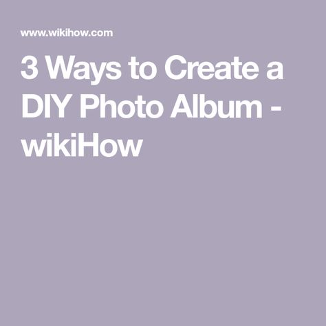 3 Ways to Create a DIY Photo Album - wikiHow Photo Albums Diy, Make A Photo Album, Brown Paper Lunch Bags, Diy Photo Album, Photo Album Book, Artistic Pictures, Photo Album Diy, Hole Puncher, Album Diy