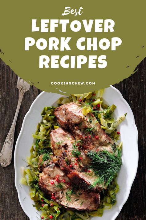 Leftover Breaded Pork Chops, Leftover Fried Pork Chop Recipes, How To Use Leftover Pork Chops, Using Leftover Pork Chops, Leftover Pork Chop Recipes Ideas, Recipes With Leftover Pork Chops, Leftover Pork Chop Recipes Keto, Cooked Pork Chop Recipes Leftover, Leftover Grilled Pork Chop Recipes