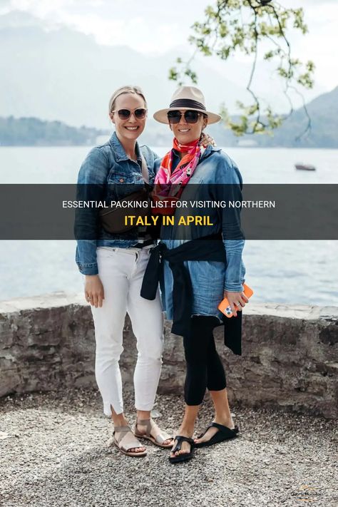 Essential Packing List For Visiting Northern Italy In April Packing For Italy In April, What To Wear In Italy In March, What To Wear In Italy In April, Italy In March Outfits, Italy In April, Italy In March, April Outfits, What To Pack For Italy, April Travel