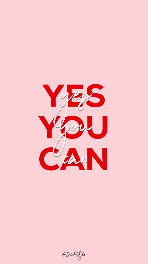 Yes You Can Wallpaper, Yes I Can Wallpaper, Boss Girl Wallpaper, Boss Girl Aesthetic Wallpaper, Yes You Can, Iphone Wallpaper Encouraging, Do It For You, Fundo Pink, Girl Boss Wallpaper