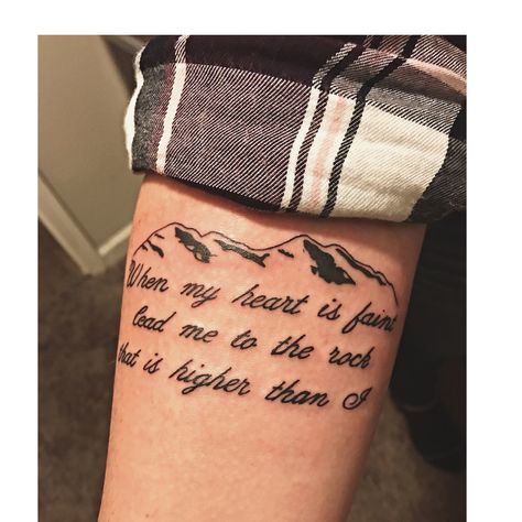 Mountains w/ Psalms 61:2 Psalm 61 2 Tattoo, Psalms 61, Psalm 61 2, Psalm 61, 2 Tattoo, Tat Ideas, Tattoos And Piercings, I Tattoo, Psalms