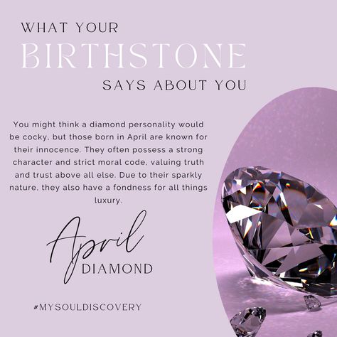 April - What does your birthstone say about you April Born, Birth Stones, Moral Code, Born In April, Birthstone Colors, Gold Ring Designs, Crystals And Gemstones, Ring Designs, Favorite Color