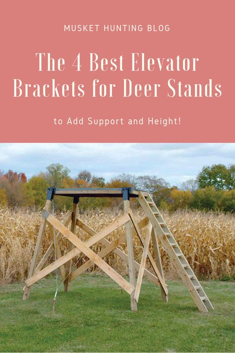 Do you need the best elevator brackets for deer stands? Then read on as I show you the four top choices to get you started and help you choose! Hunting Blind Ideas, Deer Stands, Deer Hunting Stands Diy, Deer Box Stand Ideas, Diy Deer Stand, Deer Blinds, Elevated Deer Blind, Deer Stand Windows, Tower Deer Stands