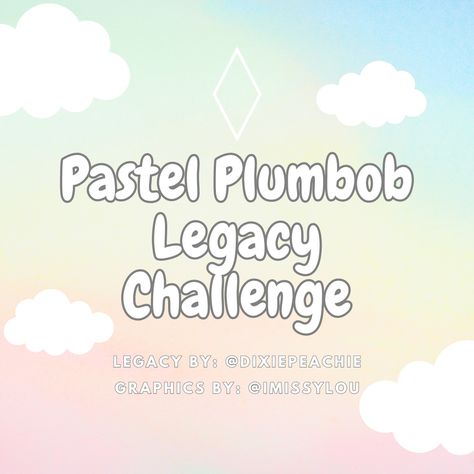 Pastel Plumbob Legacy Challenge - Graphics Pastel, Sims 4 Fruity Legacy Challenge, Sims In Bloom Legacy Challenge, Sims4 Challenge Ideas, Sims Legacy Challenge Ideas, Sims 4 Cas Challenge Ideas, Explore Everything Legacy Challenge, Plumbob Override Sims 4, Sims 4 Legacy Challenge Ideas