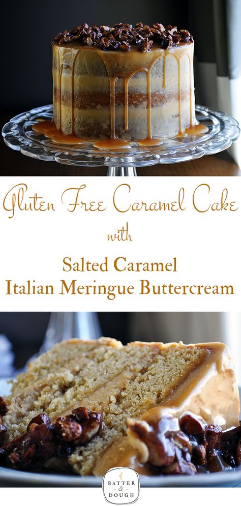 Gluten Free Caramel, Gluten Free Birthday Cake, Italian Meringue Buttercream, Gluten Free Cake Recipe, Italian Meringue, Gluten Free Pancakes, Meringue Buttercream, Gluten Free Sweet, Gf Desserts