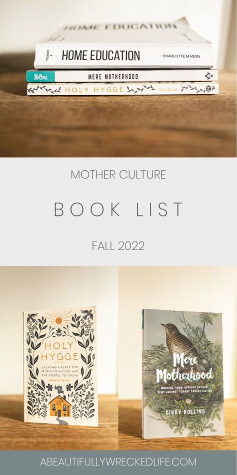 Homeschool Mom Books, Mother Culture Ideas, Charlotte Mason Aesthetic, Mother Culture Book List, New Mom Books, Charlotte Mason Book List, Homemaking Books, Really Good Books, Homeschooling Books