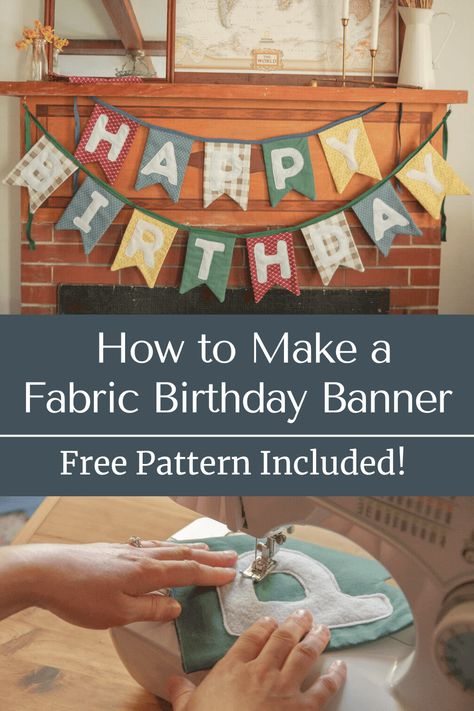 How to Make a Fabric Birthday Banner Handmade Happy Birthday Banner, Happy Birthday Banner Sewing Pattern, Cloth Birthday Banner, Sewn Happy Birthday Banner, Happy Birthday Banner Sewing, Homemade Banners Diy, Bunting Patterns Sewing, Sewn Birthday Banner, Banner Sewing Pattern