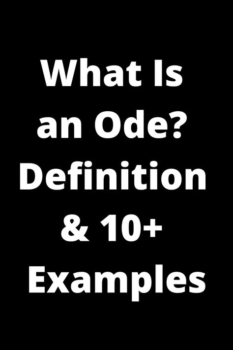 Explore the beauty of odes with our comprehensive guide! Learn the definition and check out over 10 examples to inspire your writing or simply appreciate the art of this poetic form. Whether you're a poetry enthusiast or just curious, dive into the world of odes to ignite your creativity and deepen your understanding of this timeless genre. Perfect for students, writers, or anyone looking for fresh poetic inspiration! Ode Poem Ideas, Ode Poem Example, Literature Definition, Orpheus And Eurydice Poem, Hyper Poetry Example, Poetic Forms, Lyric Poem, Rhyme Scheme, Romantic Period