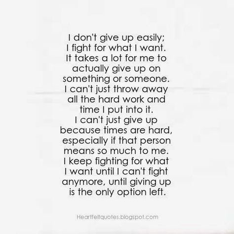 That wasn't you giving up.... not yet. You're still fighting for me. I see that now. And you best believe I'm not going to give up ever, either. I'll never give up on you, because you're worth all the effort and love I have to give Now Quotes, Giving Up Quotes, Giving Up On Love, Up Quotes, This Is Us Quotes, Don't Give Up, Heartfelt Quotes, Be Yourself Quotes, Meaningful Quotes