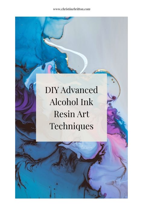 DIY techniques for advanced alcohol ink resin art on a colorful abstract background. Diy Alcohol Ink With Mica Powder, How To Use Alcohol Ink, Acrylic Ink Techniques, Alcohol Ink Art Tutorial, Alcohol Ink Ideas Tutorials, Alcohol Ink In Resin, Alcohol Ink Resin Art, Alcohol Ink Techniques, Alcohol Ink Resin