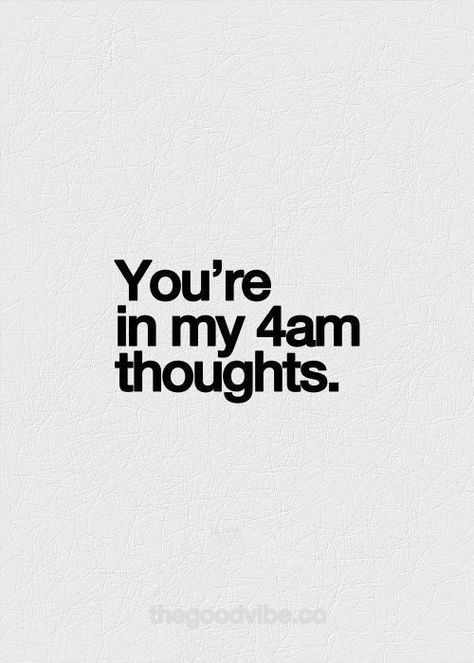 You are in my 4am thoughts love love quotes quotes quote tumblr love sayings cute love quotes tumblr love quotes 4am thoughts 4am Thoughts, Under Your Spell, Inspirational Quotes Pictures, Love Is, Les Sentiments, Crush Quotes, Quotes For Him, The Words, Woman Quotes