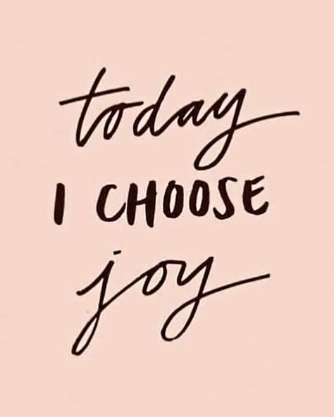 Today I Choose Joy!! Today I Choose Joy, Cynthia Parker, I Choose Joy, Winter 2025, Choose Joy, June 1, I Choose, Choose Me, Four Seasons