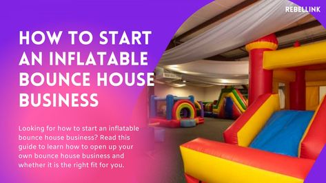 Starting A Bounce House Business, How To Start A Bounce House Business, Bouncy Castle Business, Inflatable Bounce House Business, Bounce House Business Ideas, Inflatable Rental Business, Bouncy House Business, Inflatable Business, Bounce House Business