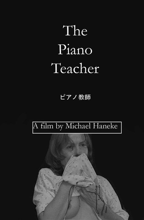 The piano teacher (2001) - Michael Haneke The Piano Teacher Movie, The Piano Teacher, Michael Haneke, Teacher Poster, Teacher Posters, Isabelle Huppert, Best Movie Posters, Piano Teacher, The Piano