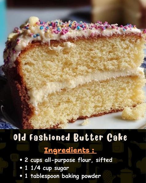 Ingredients: 2 cups all-purpose flour, sifted 1 1/4 cup sugar 1 tablespoon baking powder 1 teaspoon salt Old Fashion Cake Recipes, Homemade Butter Cake, Old Fashioned Butter Cake Recipe, Classic Old Fashioned, Fashion Cake, White Cake Recipe, Butter Cake Recipe, Sugar Glaze, Cupcakes Recipe