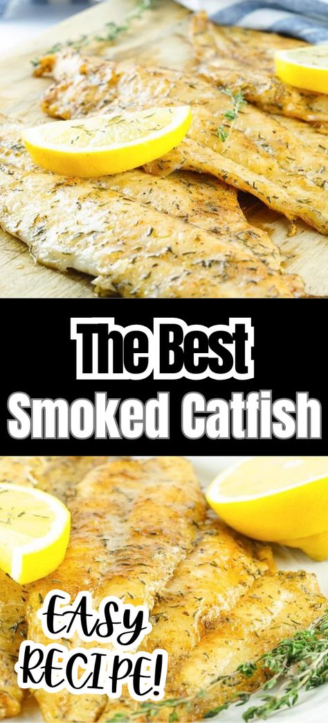 Collage of plateful of smoked catfish filets at top and bottom. Catfish Recipes Grilled, Smoked Catfish Fillets, Smoked Seafood Recipes, Healthy Catfish Recipes, Smoked Catfish Recipes, Grilled Catfish Recipes, Catfish Nuggets Recipes, Smoked Catfish, Smoker Cooking Recipes