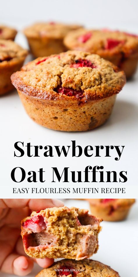 Flourless Strawberry Oatmeal Muffins - Her Highness, Hungry Me Strawberry Oatmeal Muffins, Strawberry Muffins Healthy, Flourless Muffins, Flourless Baking, Oatmeal Muffins Healthy, Oatmeal Flour, Baking Recipes Healthy, Strawberry Oatmeal, Clean Eating Lunch