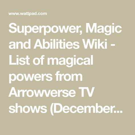 Unique Super Power List, Powers List Superpower, Magical Abilities, Ancient Magic, Magical Powers, Supernatural Power, Magical Power, Magic Powers, Super Powers