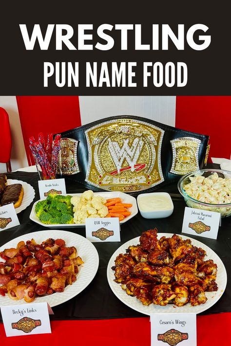 100+ WWE Wrestling Party Pun Name Food Ideas you can use for your next wrestling party. Kids birthday party, Wrestlemania, Royal Rumble, Money In the Bank or any Pay Per View wrestling pun name food party ideas. Wrestlemania Food Ideas, Wwe Food Puns, Wrestling Themed Birthday Party, Wwe Desserts, Royal Rumble Party, Ufc Food Party, Wrestling Party Food, Wrestling Themed Food, Wwe Birthday Party Ideas Food