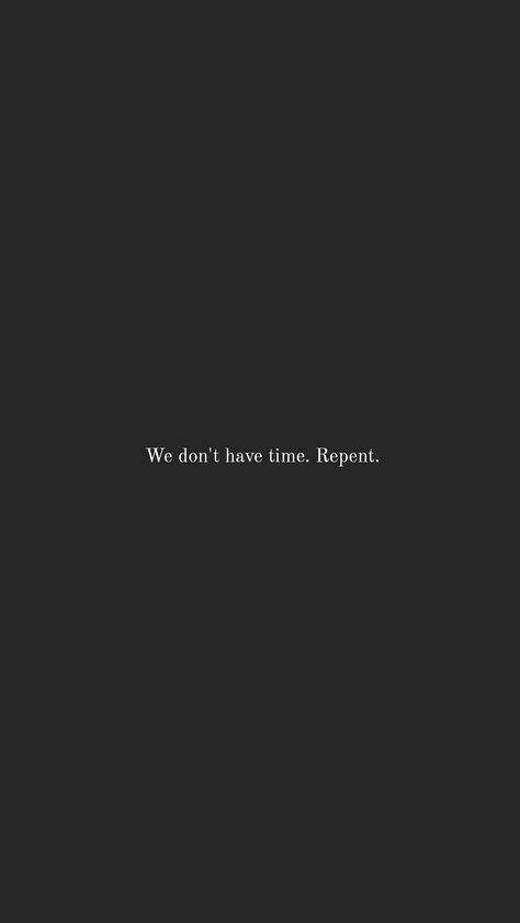 Repent Wallpapers, Quotes About Redemption, Fake Repentance, Repentance Quotes, Redemption Quotes, God Is Near, Christianity Quotes, God Centered, The End Is Near