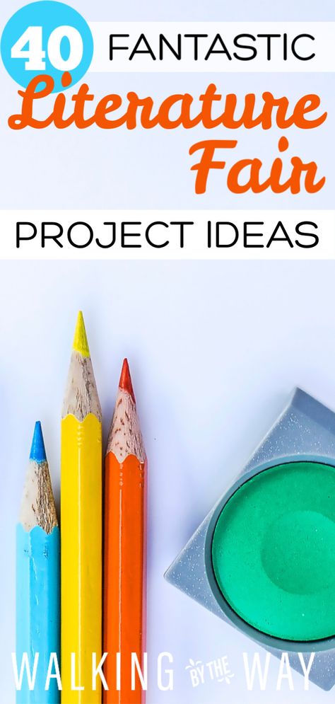 40 Fantastic Literature Fair Project Ideas - Walking by the Way #homeschool #reading Literacy Fair Projects Ideas, Literature Fair Projects Ideas, Literature Project Ideas, Grade 11 English, Homeschool Group Activities, Reading Fair Projects, Language Arts Homeschool, Bookworm Party, Middle School Literature