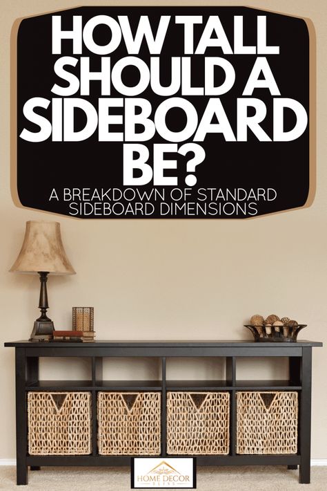 How Tall Should A Sideboard Be? [A Breakdown Of Standard Sideboard Dimensions] - Home Decor Bliss Short Sideboard, Small Closet Design, Tall Sideboard, Sideboard Drawers, Rustic Sideboard, Dining Sideboard, Dining Room Sideboard, Small Sideboard, Dinette Sets