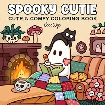 Spooky Cutie: Coloring Book for Adults and Teens Featuring Adorable Creepy Creatures in Cozy Hygge Moments for Relaxation (Cozy Spaces Coloring) Coco Wyo Coloring Pages Finished Spooky, Coloring Books Cover, Little Spooky Coloring Book, Spooky Cutie Coco Wyo, Hygge Moments, Creepy Creatures, Cozy Hygge, Adorable Creatures, Halloween Coloring Book