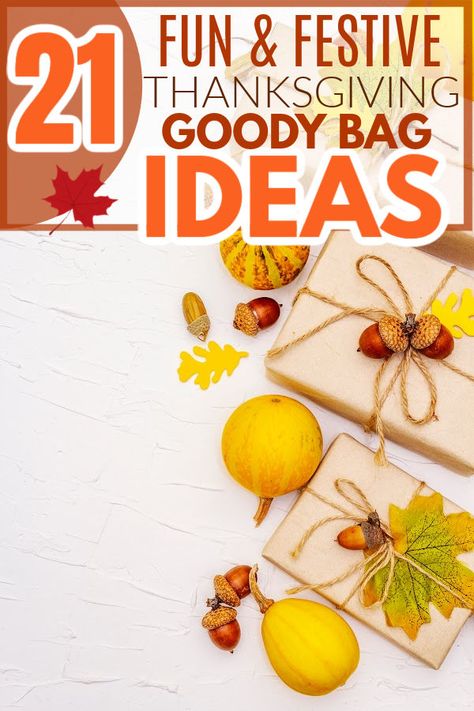 21 Thanksgiving Party Favors: Goodie Bag Ideas Friendsgiving Goody Bags, Friendsgiving Take Home Gift, Autumn Treat Bags, Thanksgiving Bags For Adults, Fall Party Favors Diy, Co Worker Thanksgiving Gift Ideas, Neighbor Gifts For Thanksgiving, Thanksgiving Treat Bag Ideas, Thanksgiving Student Gift Ideas