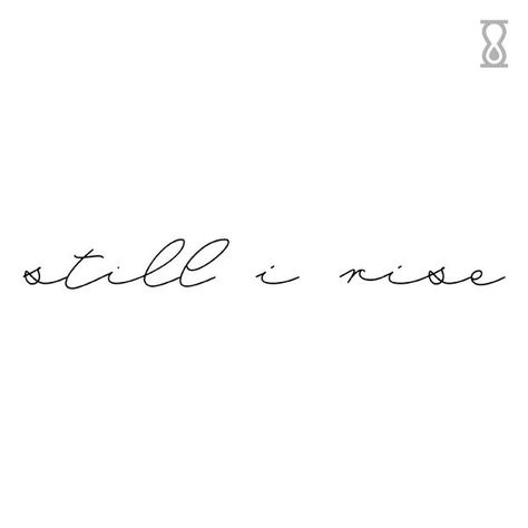 Still I Rise Quote Semi-Permanent Tattoo - 1.5 in x 3 in Fonts for tattoos #fontsfortattoos tattoo #tattoo tattoos #tattoos fonts #fonts font #font 9.468 Still I Rise Arm Tattoo, And Still I Rise Tattoo, Red Ink Tattoo Words, Roman Numeral Tattoo Font, I Rise Tattoo, Still I Rise Tattoo, Spine Tattoo Quotes, Rise Tattoo, Tattoo Word Fonts