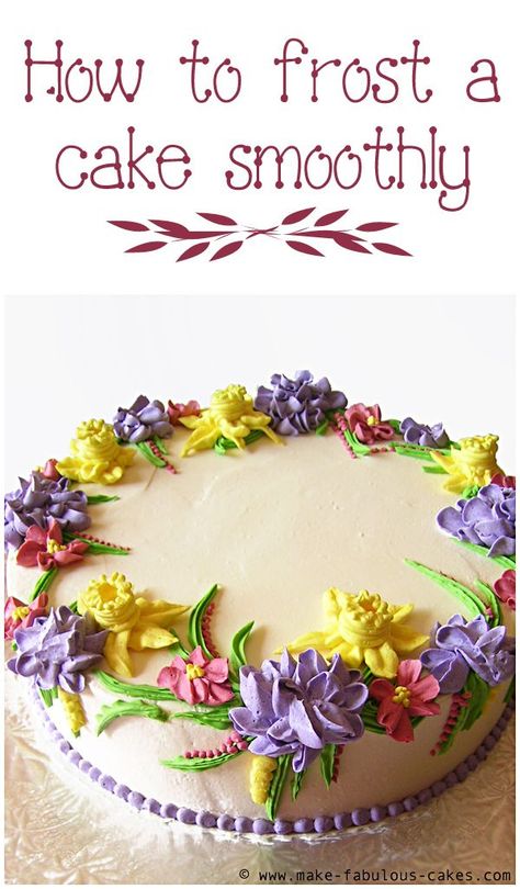 HOW TO FROST CAKE SMOOTHLY- Quick and easy tutorial on how to frost a cake smoothly with buttercream icing! From cakewhiz.com #cake #cakedecorating #cakedecor #buttercream #frosting #tutorial #dessert Frost A Cake, Piped Flowers, Cake Pic, Cake With Flowers, Pretty Cake, Birthday Cake With Flowers, Cupcakes Decorados, Spring Cake, Decorating Cakes