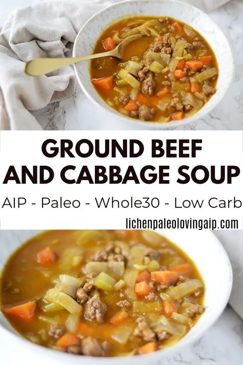 Aip Cabbage Rolls, Aip Cabbage Soup, Aip Hamburger Soup, Aip Round Steak Recipes, Low Fodmap Cabbage Soup, Easy Paleo Soup, Auto Immune Diet Recipes, Aip Cabbage Recipes, Recipes For Hashimotos