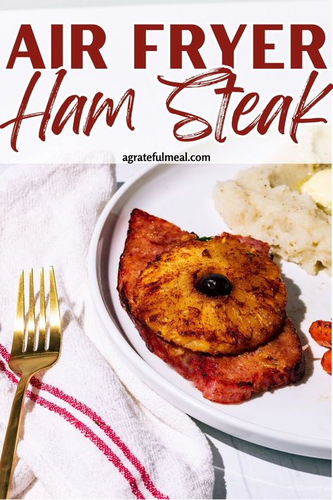 This Air Fryer Ham Steak recipe is the perfect dinner idea for a weeknight or a holiday, like as an Easter ham dinner. This ham steak is made with caramelized pineapple slices in the air fryer and garnished with a maraschino cherry. It's one the easiest air fryer recipes you'll find! It'll go with just about any of your favorite sides. Ham Slices Recipes, Ham Steak Dinner, Easter Ham Dinner, Air Fryer Ham, Truffle Mashed Potatoes, Recipe With Pineapple, Ham Steak Recipes, Caramelized Pineapple, Ham Steak