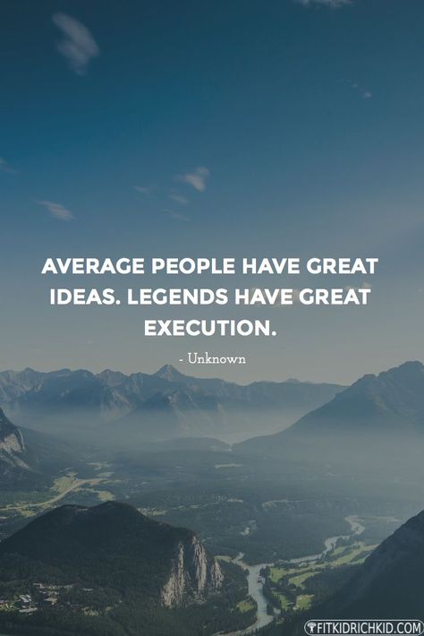 Average people have great ideas. Legends have great execution. ~Source Unknown  #motivational #average #legends #idea #ideas #execution #action #quotes Meaningful Quotes, Life Lessons, Wise Words, Execute Quotes, Execution Quotes, Brainy Quotes, Life Advice, The Words, Inspirational Words