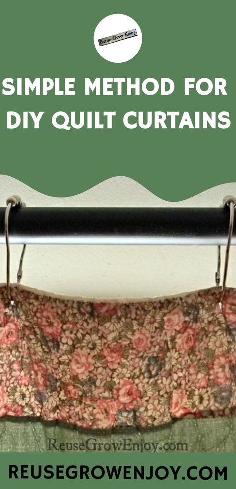 Illustration of a DIY quilt curtain hanging from a metal rod with a text overlay describing a simple method for making them, from ReuseGrowEnjoy.com. Quilt Curtains, Quilted Curtains, Insulated Curtains, Old Quilts, Diy Quilt, Diy Curtains, Curtain Designs, Super Easy, Saving Money