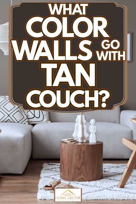 Tan Walls Grey Couch, Tan Microfiber Couch Decor, Living Room Paint Color Ideas With Tan Furniture, Tan Couch Grey Walls Living Rooms, Grey Walls Tan Couch, Beige Couch Grey Walls, Grey Walls Beige Couch, Tan Couch Living Room Ideas Colour Schemes, Living Room Decor Tan Couch