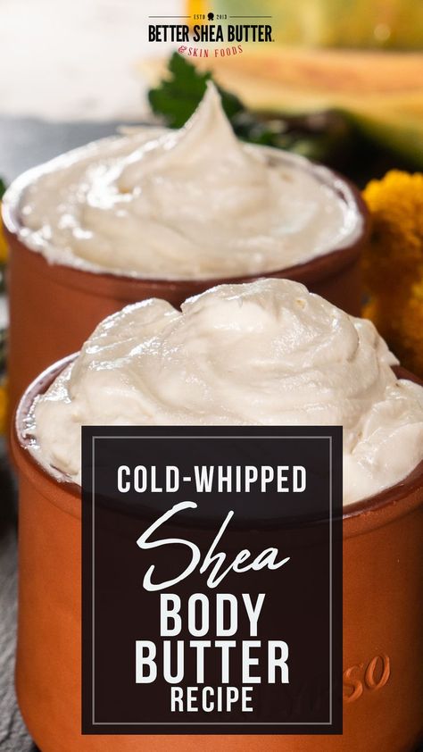 Cold Whipped Body Butter, Shae Butter Whipped Body Butter, 3 Ingredient Body Butter, Basic Body Butter Recipe, Shae Butter Whipped, Whipped Shea Body Butter Recipe, Best Body Butter Recipe, Whipped Body Cream Recipe, Whipped Body Butter Recipe 3 Ingredients