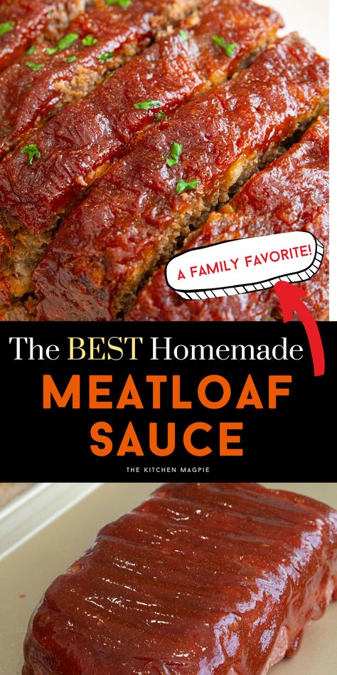 Meatloaf Sauce Meatloaf With Tomato Beef Sauce, Sauce For Top Of Meatloaf, Meatloaf With Sauce On Top, Homemade Meatloaf Sauce, Sweet Meatloaf Sauce, Red Sauce Meatloaf, Meatloaf Recipes With Barbecue Sauce, Best Meatloaf Glaze Recipes, Bbq Sauce Meatloaf