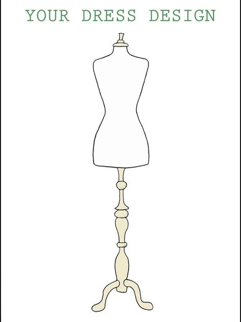 Design your own dress Simple Fashion Design Sketches, Dress Stand Drawing, Maniquin Dress Display Drawing, Manicans For Clothes Drawing, Dress Design Template, Outfit Template, Mannequin Drawing, Design Your Own Dress, Fashion Model Drawing